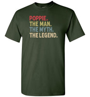 Poppie the Man the Myth the Legend Shirt for Men Grandpa
