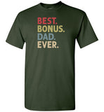 Best Bonus Dad Ever Shirt for Men