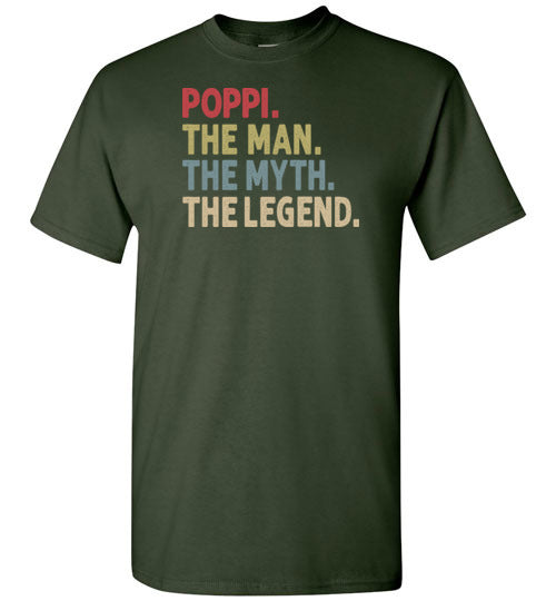 Poppi the Man the Myth the Legend Shirt