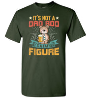 It's Not a Dad Bod It's a Father Figure Shirt