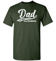 Dad of Girls Outnumbered Shirt