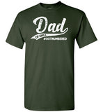 Dad of Girls Outnumbered Shirt