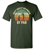 Best Great Grandpa By Par Shirt