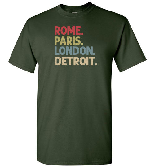 Rome Paris London Detroit Shirt