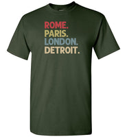 Rome Paris London Detroit Shirt