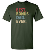 Best Bonus Dad Ever Shirt