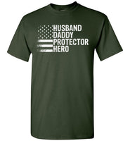 Husband Daddy Protector Here Shirt