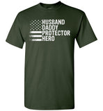 Husband Daddy Protector Here Shirt