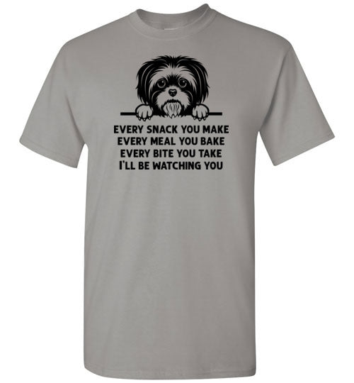 Every Snack You Make Shih Tzu Dog Shirt