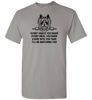 Every Snack You Make Yorkshire Terrier Shirt