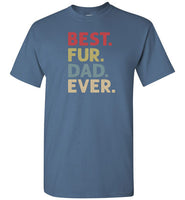 Best Fur Dad Ever Shirt for Men