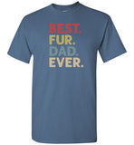 Best Fur Dad Ever Shirt for Men