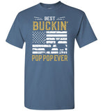 Best Buckin Pop Pop Ever - Funny Deer Hunting Shirt for Men