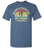 Father and Daughter Best Friends for Life Shirt