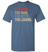 Pop-Pop the Man the Myth the Legend Shirt