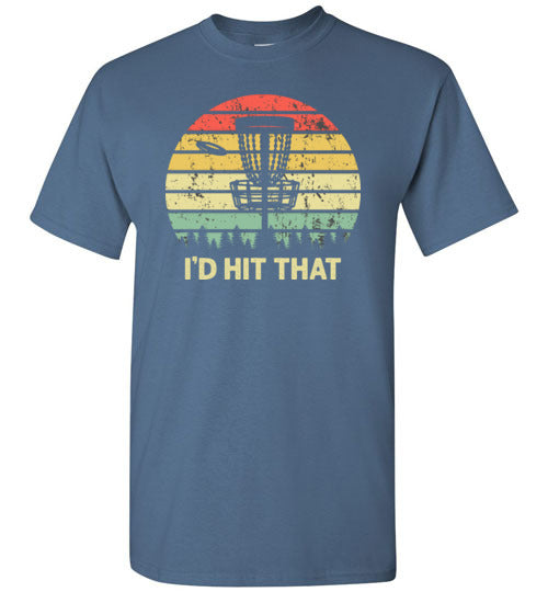 I'd Hit That Disc Golf Shirt for Men