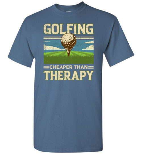 Golfing Cheaper Than Therapy Shirt