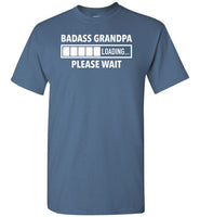 Badass Grandpa Loading Please Wait Shirt for Men