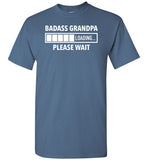 Badass Grandpa Loading Please Wait Shirt for Men