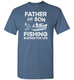 Father and Son Fishing Buddies for Life Matching Shirt for Men