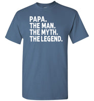 Papa The Man The Myth the Legend Shirt