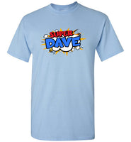 Super Dave Shirt