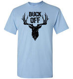Buck Off Deer Pun Design for Men Punny Funny Insult Shirt