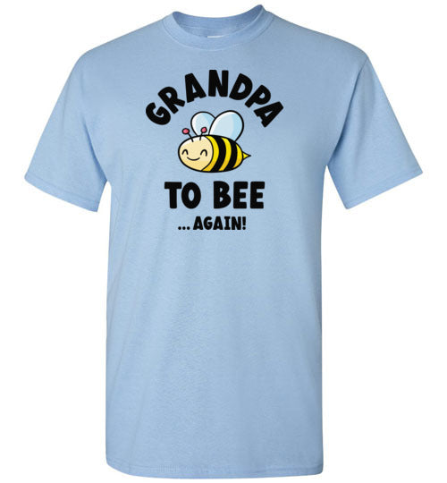 Grandpa to Bee ... Again! Shirt for Men