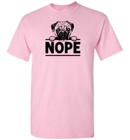 Nope Pug Shirt