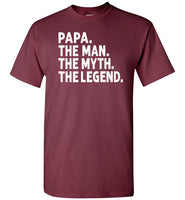 Papa The Man The Myth the Legend Shirt