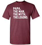 Papa The Man The Myth the Legend Shirt
