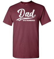 Dad of Girls Outnumbered Shirt
