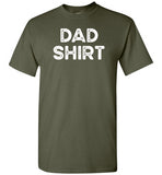 Dad Shirt Funny Ironic Sarcastic T-Shirt for Men