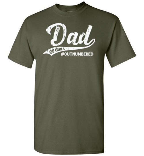 Dad of Girls Outnumbered Shirt
