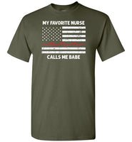 My Favorite Nurse Calls Me Babe Shirt Gift for Nurse Husband or Boyfriend