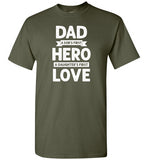Dad a Son's First Hero a Daughter's First Love Shirt for Men