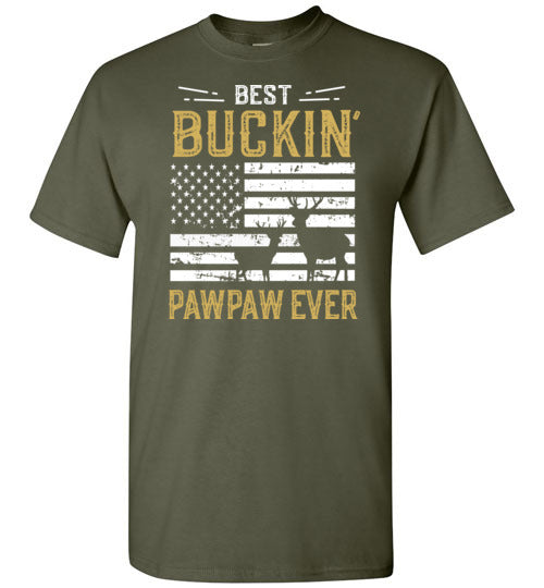 Best Buckin Pawpaw Ever - Funny Deer Hunting Shirt for Men