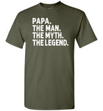 Papa The Man The Myth the Legend Shirt