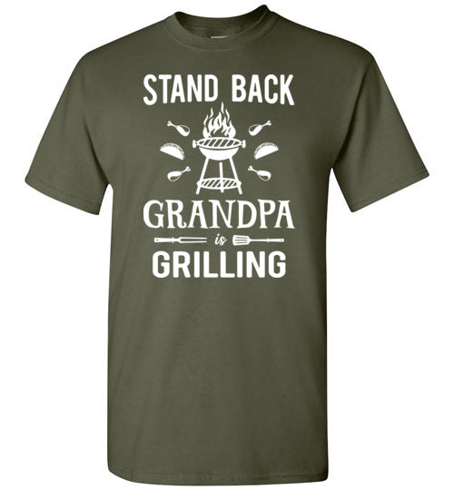 Stand Back Grandpa Is Grilling Shirt for Men