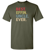 Best Effin Uncle Ever Shirt for Men