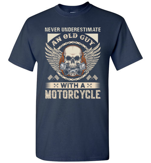 Never Underestimate an Old Guy with a Motorcycle Shirt for Men