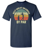 Best Great Grandpa By Par Shirt