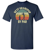 Best Grandpop By Par Shirt for Men Grandpa