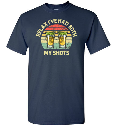 Relax I've Had Both My Shots Funny Tequila Vaccination Shirt