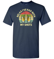 Relax I've Had Both My Shots Funny Tequila Vaccination Shirt