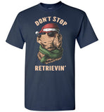 Don't Stop Retrievin' Golden Retriever Santa Hat Christmas Shirt