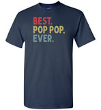 Best Pop Pop Ever Shirt for Men
