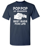 Pop Pop and Grandson Best Buds for Life Shirt for Men Gift for Grandpa