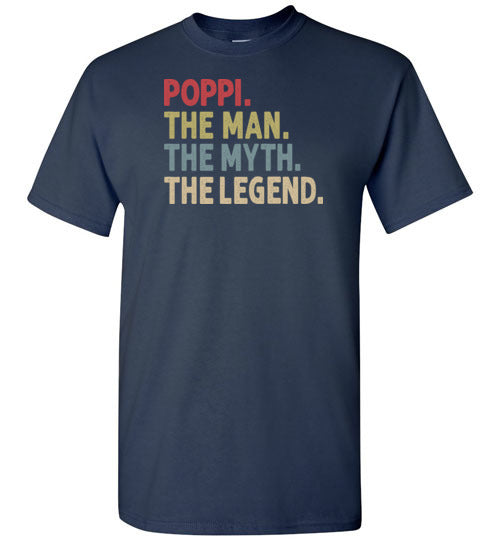Poppi the Man the Myth the Legend Shirt