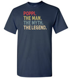 Poppi the Man the Myth the Legend Shirt
